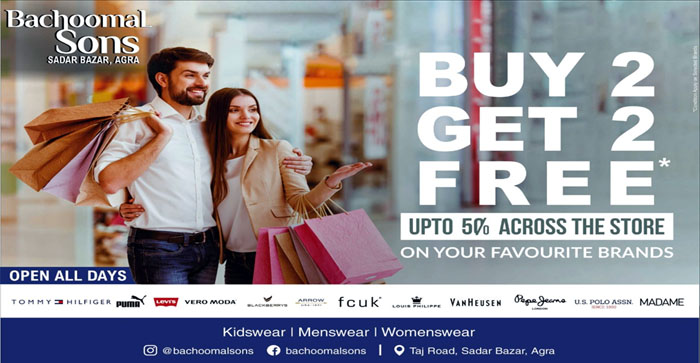  Buy 2 Get 2 Free Offers On Top Brands For Full Family at Bachoomal Sons, Sadar Bazar, Agra