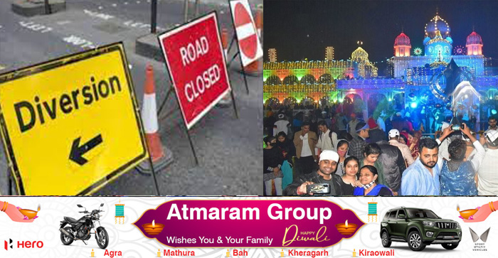  Route diversion on Guru Nanak Dev Prakash Parv on Agra- Delhi Highway in Agra, Full Detail #agra